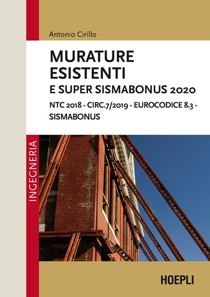 Murature esistenti e Super Sismabonus 2020. NTC 2018 – Circ.7/2019 – Eurocodice 8.3 - Sismabonus - Antonio Cirillo - copertina