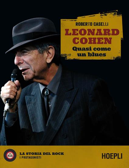 Leonard Cohen. Quasi come un blues - Roberto Caselli - copertina