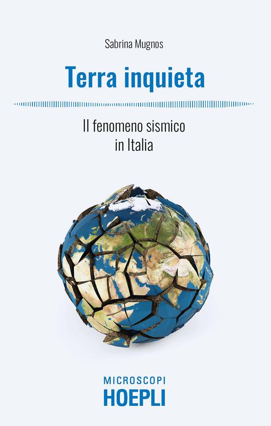 Terra inquieta. Il fenomeno sismico in Italia - Sabrina Mugnos - copertina