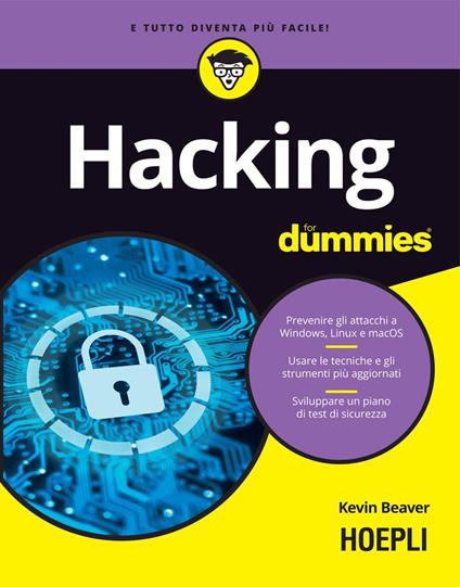 Hacking for dummies - Kevin Beaver,Alessandro Valli - ebook
