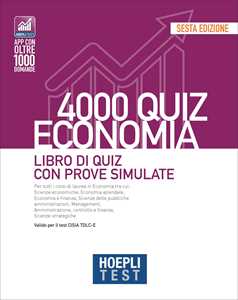 Libro Hoepli test. 4000 quiz economia. Libro di quiz con prove simulate 