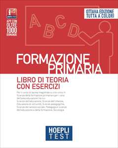 Libro Hoepli test. Formazione primaria. Libro di teoria con esercizi. Nuova ediz. 