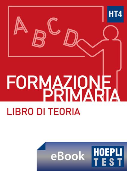 Hoepli test. Formazione primaria. Libro di teoria con esercizi - Hoepli Ulrico - ebook