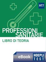 Hoepli test. Professioni sanitarie. Libro di teoria con esercizi