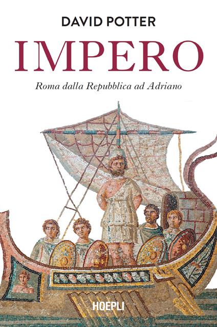 Le origini dell'Impero romano. Dalla Repubblica ad Adriano (264 a.C.-138 d.C.) - David Potter - copertina