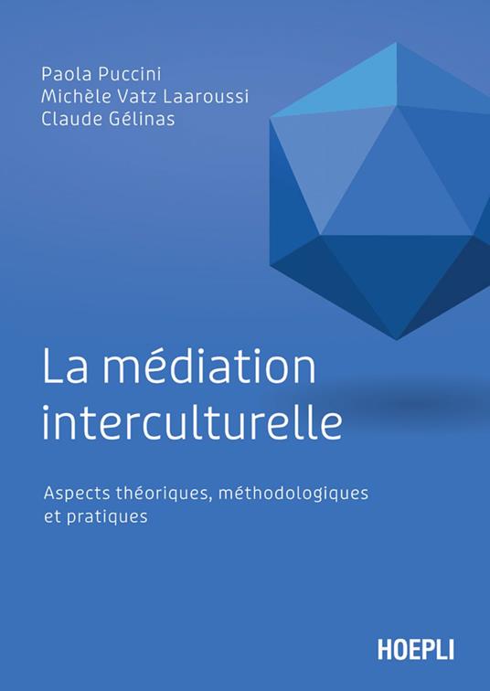 La médiation interculturelle - Claude Gélinas,Paola Puccini,Michèle Vatz Laaroussi - ebook
