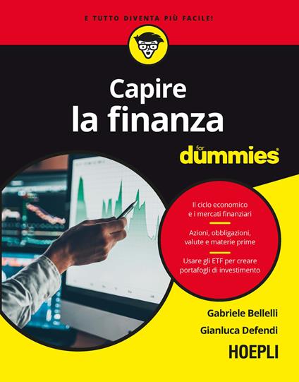 Capire la finanza for dummies - Gabriele Bellelli,Gianluca Defendi - copertina