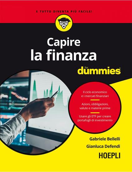 Capire la finanza for dummies - Gabriele Bellelli,Gianluca Defendi - ebook