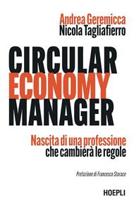 Circular economy manager. Nascita di una professione che cambierà le regole