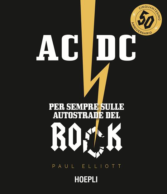 AC/DC. Per sempre sulle autostrade del rock - Elliott Paul - copertina