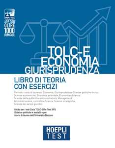 Libro Hoepli test. TOLC-E Economia, Giurisprudenza. Libro di teoria con esercizi 