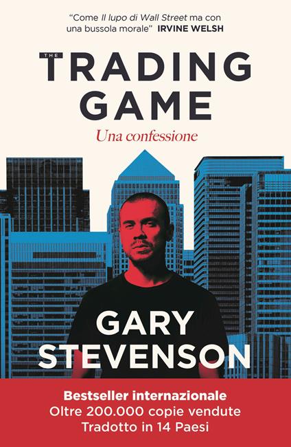 The Trading game. Una confessione - Gary Stevenson - copertina