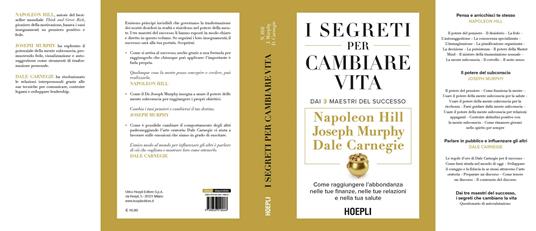 I segreti per cambiare vita. Come raggiungere l'abbondanza nelle tue finanze, nelle tue relazioni e nella tua salute - Dale Carnegie,Napoleon Hill,Joseph Murphy - 2