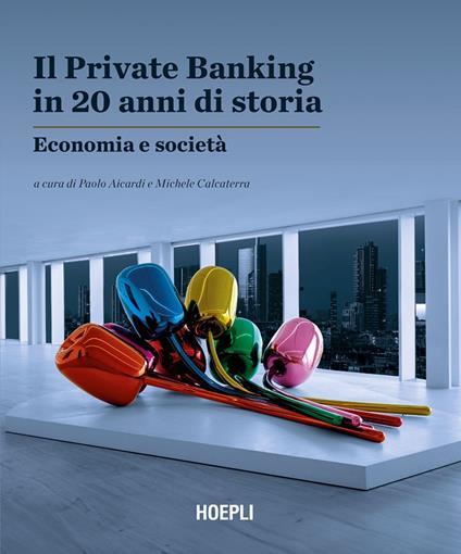 Il Private Banking in 20 anni di storia. Economia e società - copertina