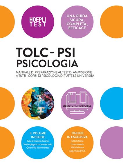 TOLC-PSI Psicologia. Manuale di preparazione al test di ammissione a tutti i corsi di Psicologia di tutte le università. Con espansione online - copertina