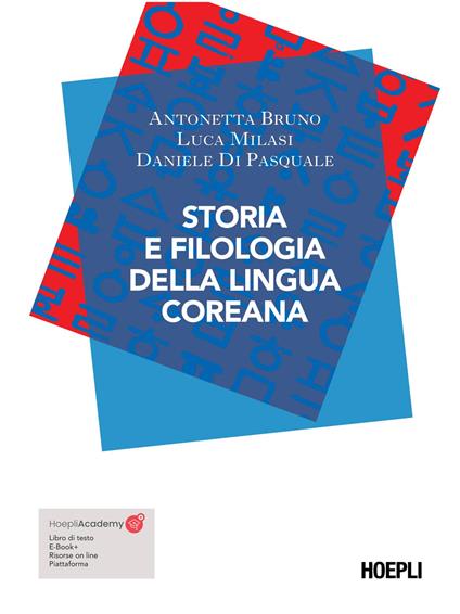 Storia e filologia della lingua coreana - Bruno Antonetta,Luca Milasi,Daniele Di Pasquale - copertina
