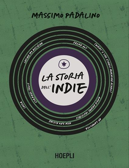 La storia dell'indie - Massimo Padalino,Ezio Guaitamacchi - ebook
