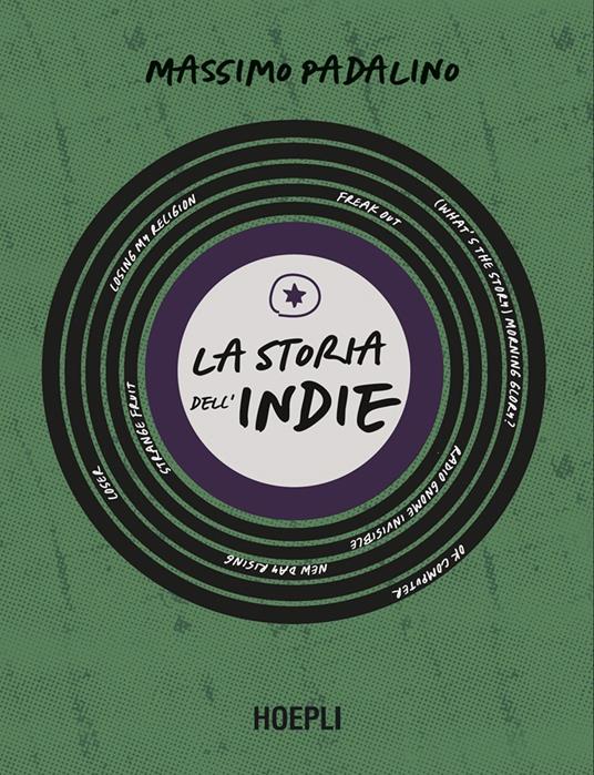 La storia dell'indie - Massimo Padalino,Ezio Guaitamacchi - ebook