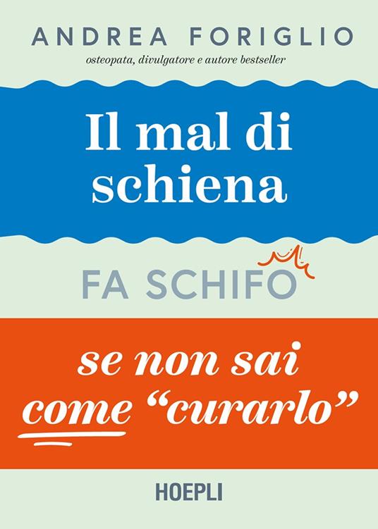 Il mal di schiena fa schifo se non sai come curarlo - Andrea Foriglio - copertina