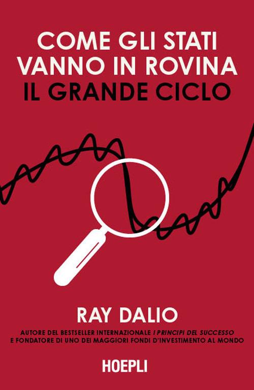 Come gli Stati vanno in rovina. Il grande ciclo - Ray Dalio - copertina