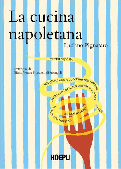 La cucina napoletana - Luciano Pignataro - copertina