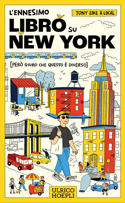 L'ennesimo libro su New York (però giuro che questo è diverso) - Tony Balbi - copertina