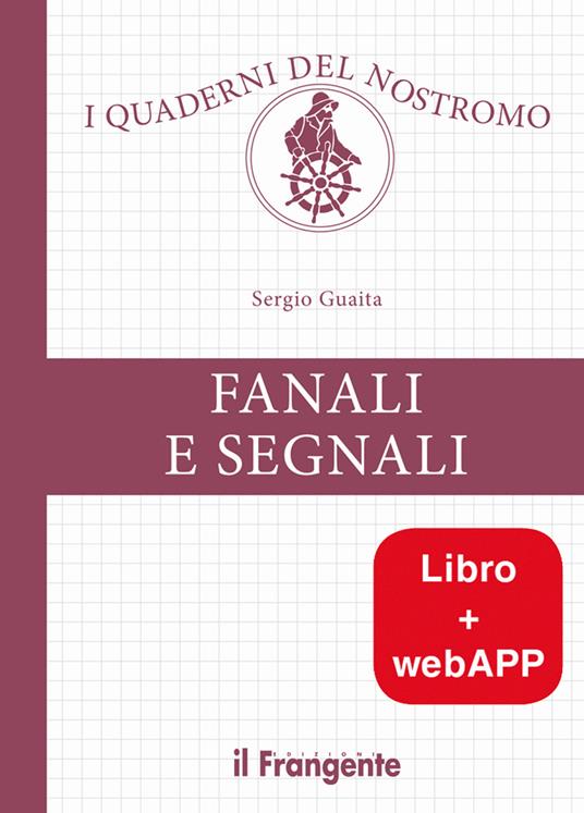 Fanali e segnali con webAPP. Con Contenuto digitale per download e accesso online - Sergio Guaita - copertina