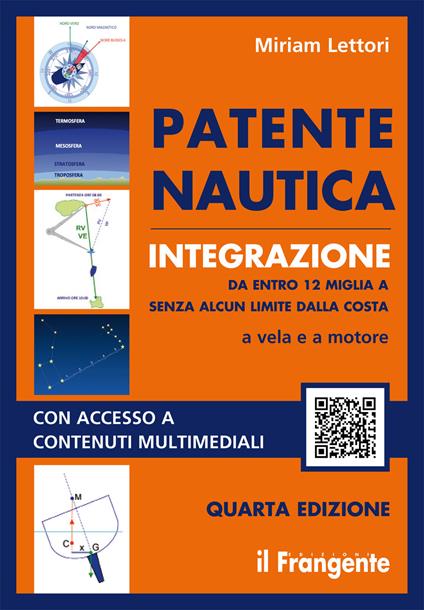 Patente nautica integrazione da entro 12 miglia a senza alcun limite dalla costa a vela e a motore - Miriam Lettori - copertina