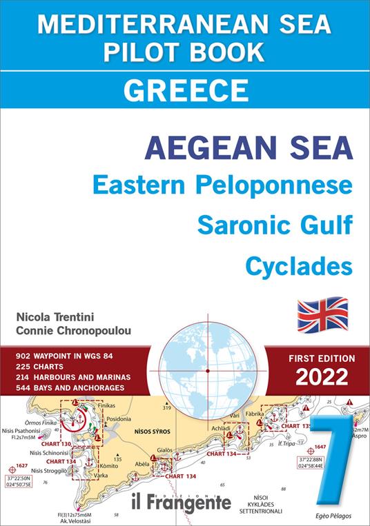 Greece, Aegean sea. Eastern Peloponnese Saronic Gulf Cyclades. Vol. 7 - Nicola Trentini,Connie Chronopoulou - copertina