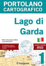 Lago di Garda. Portolano cartografico. Vol. 1