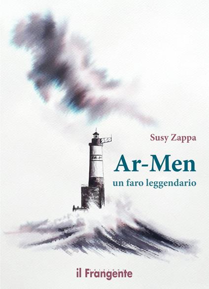 Ar-Men. Un faro leggendario - Susy Zappa - copertina
