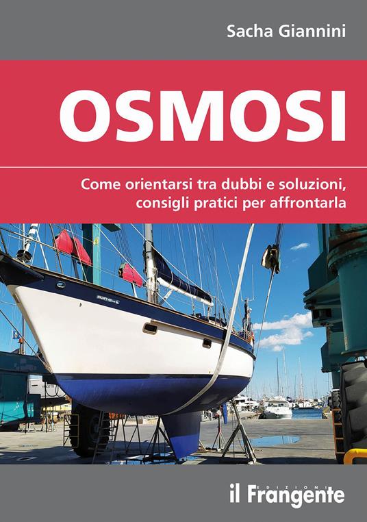 Osmosi. Come orientarsi tra dubbi e soluzioni, consigli pratici per affrontarla. Ediz. a colori - Sacha Giannini - copertina