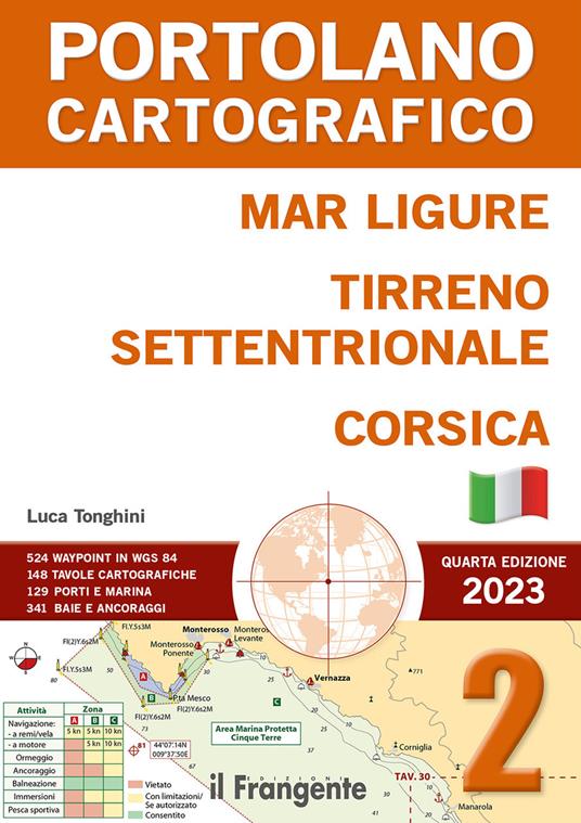 Mar Ligure, Tirreno settentrionale, Corsica. Portolano Cartografico. Con espansione online. Vol. 2 - copertina