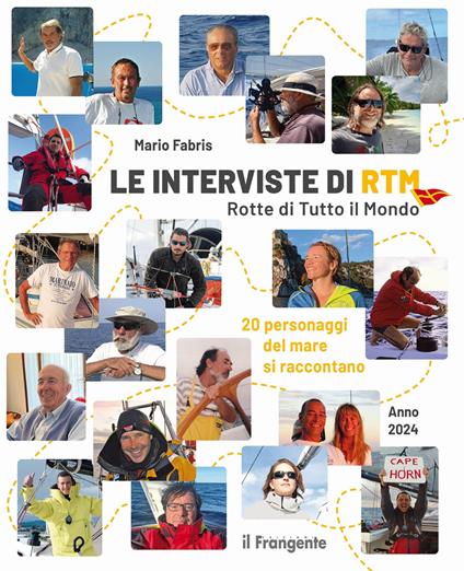 Le interviste di RTM Rotte di tutto il mondo. 20 personaggi del mare si raccontano - Mario Fabris - copertina