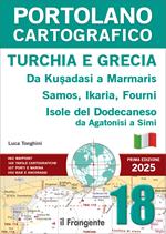 Portolano cartografico 18 Turchia e Grecia: da Kuşadasi a Marmaris, Samos, Ikaria, Fourni, Isole del Dodecaneso (da Agatonisi a Simi). I edizione 2025 con espansione online