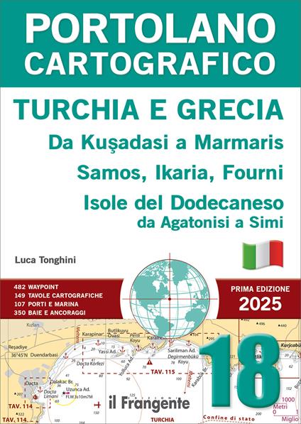 Turchia e Grecia. Da Kuşadasi a Marmaris, Samos, Ikaria, Fourni. Isole del Dodecaneso. Da Agatonisi a Simi. Portolano cartografico. Con espansione online. Vol. 18 - Luca Tonghini - copertina