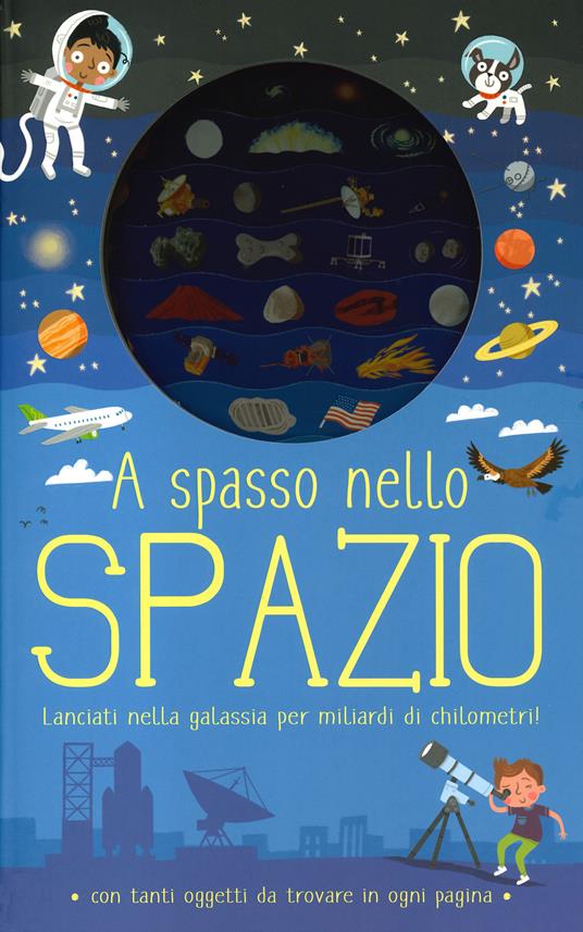 A spasso nello spazio. Ediz. a colori - Timothy Knapman - copertina