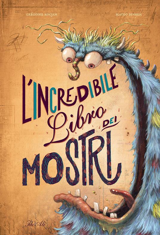 L' incredibile libro dei mostri. Ediz. a colori - Gregoire Kocjan - copertina
