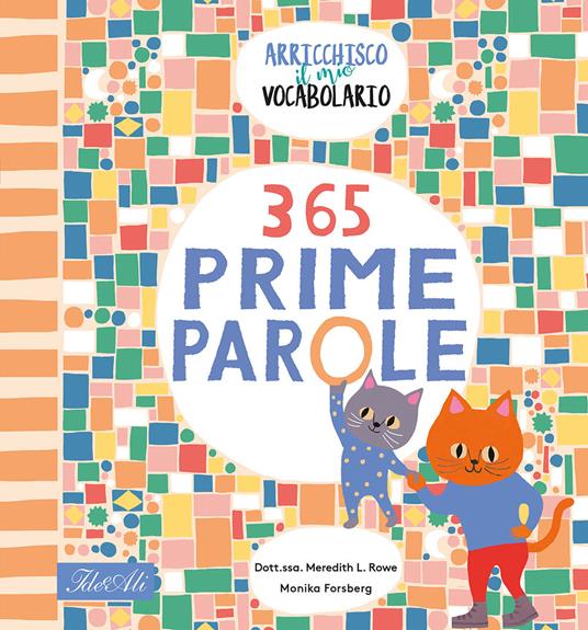 365 prime parole. Arricchisco il mio vocabolario. Ediz. a colori - Meredith L. Rowe - copertina