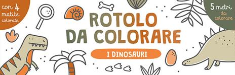 I dinosauri. Rotolo da colorare. Ediz. illustrata. Con 4 matite colorate - Joana Jesus - copertina