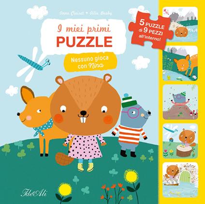 Nessuno gioca con Nina! I miei primi puzzle. Ediz. a colori - Anne Clairet,Ailie Busby - copertina