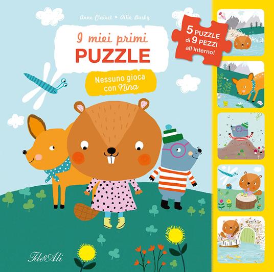 Nessuno gioca con Nina! I miei primi puzzle. Ediz. a colori - Anne Clairet,Ailie Busby - copertina