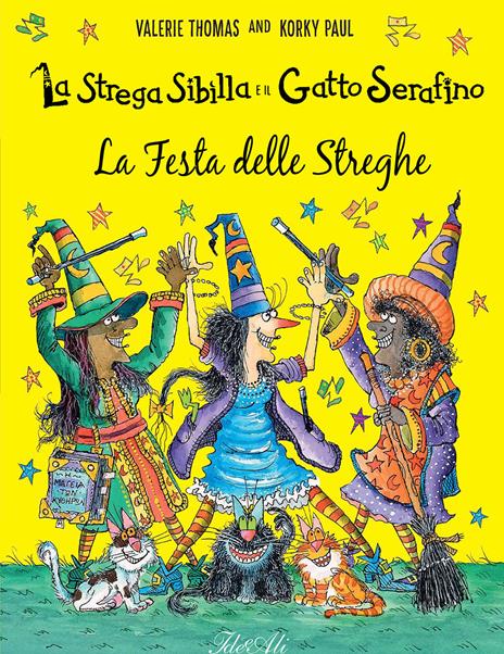 La festa delle streghe. La strega Sibilla e il gatto Serafino. Ediz. a colori - Valerie Thomas - copertina