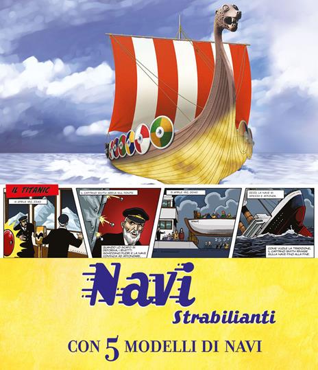 Navi strabilianti. Con 5 modelli di navi. Libro pop-up - copertina