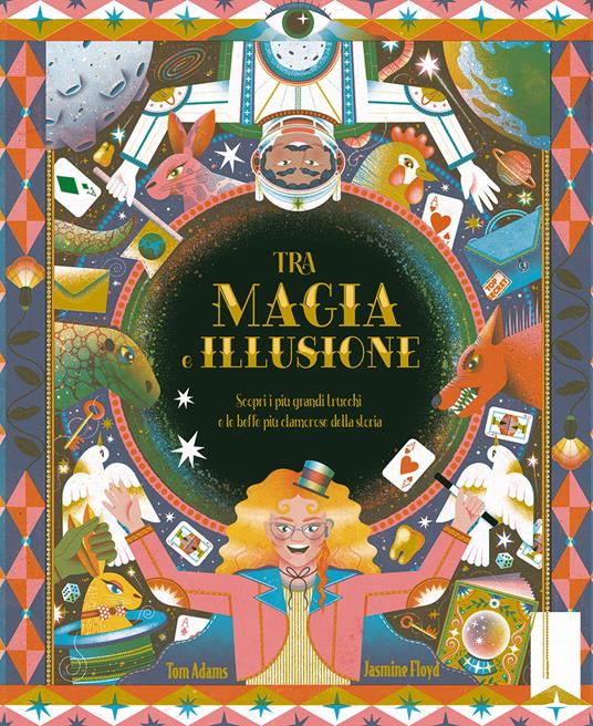 Tra magia e illusione. Ediz. a colori - Tom Adams - copertina