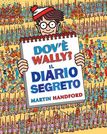 Dov'è Wally? Il diario segreto. Ediz. a colori - Martin Handford - copertina