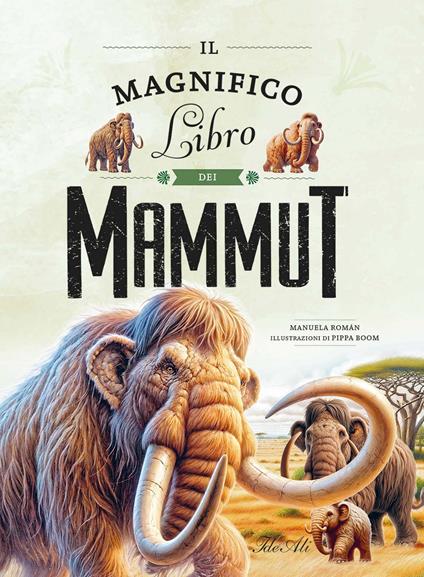Il magnifico libro dei mammut - Manuela Roman - copertina
