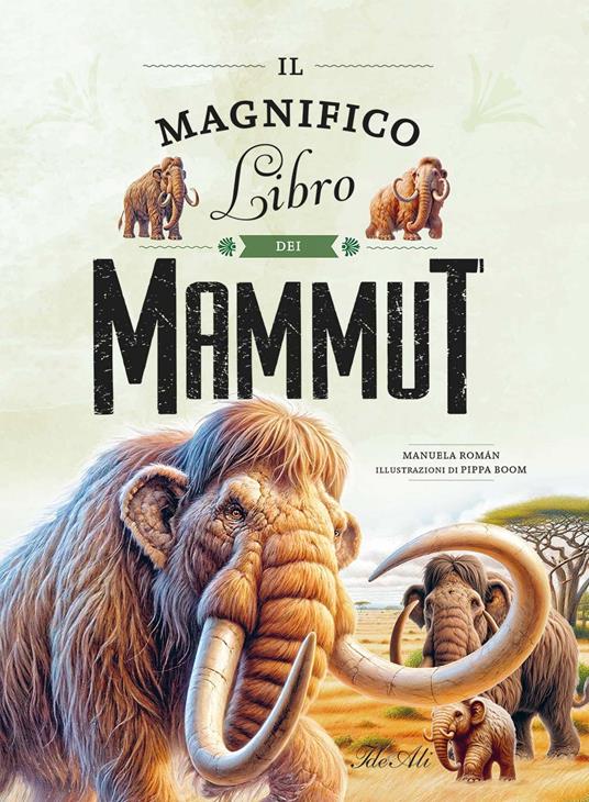 Il magnifico libro dei mammut - Manuela Roman - copertina
