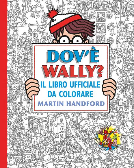 Dov'è Wally? Il libro ufficiale da colorare. Ediz. illustrata - Martin Handford - copertina