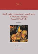 Studi sulla letteratura cavalleresca in Francia e in Italia (secoli XIII-XVI). Vol. 3